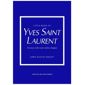 Little Book Of Yves Saint Laurent